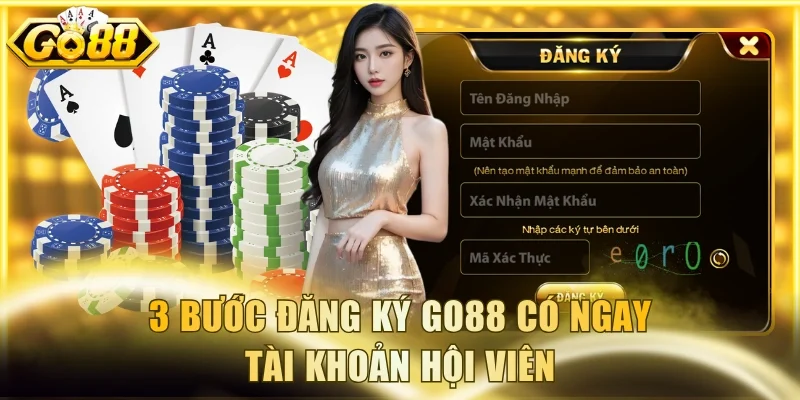 3 bước đăng ký Go88 có ngay tài khoản hội viên
