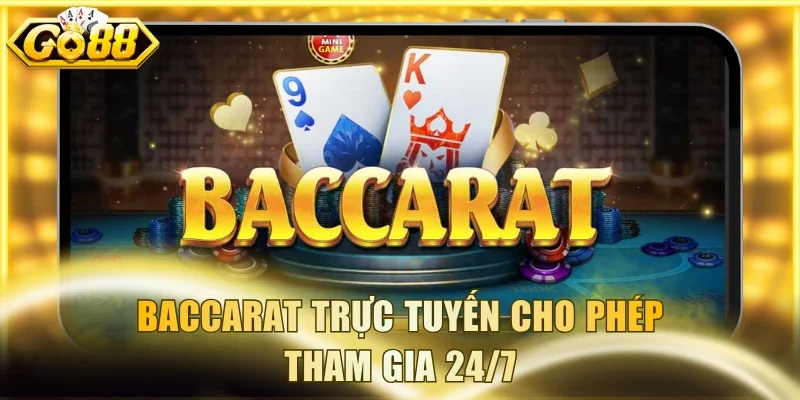 Baccarat trực tuyến với hệ thống cửa đa dạng