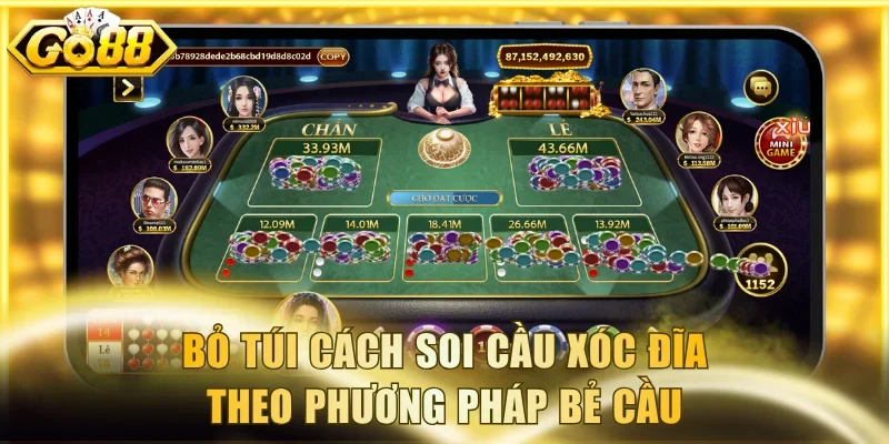 Bỏ túi cách soi cầu Xóc Đĩa theo phương pháp bẻ cầu