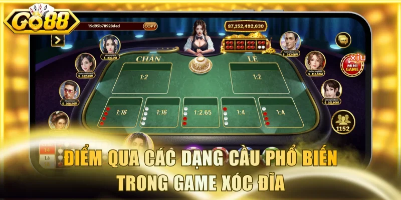 Điểm qua các dạng cầu phổ biến trong game Xóc Đĩa