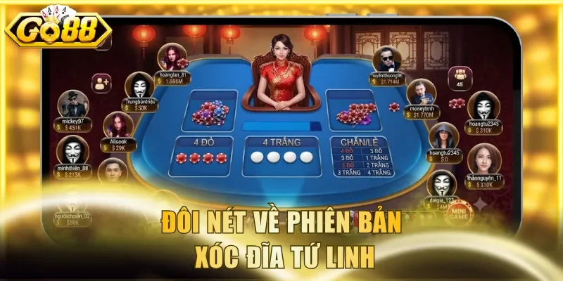 Đôi nét về phiên bản Xóc đĩa Tứ Linh