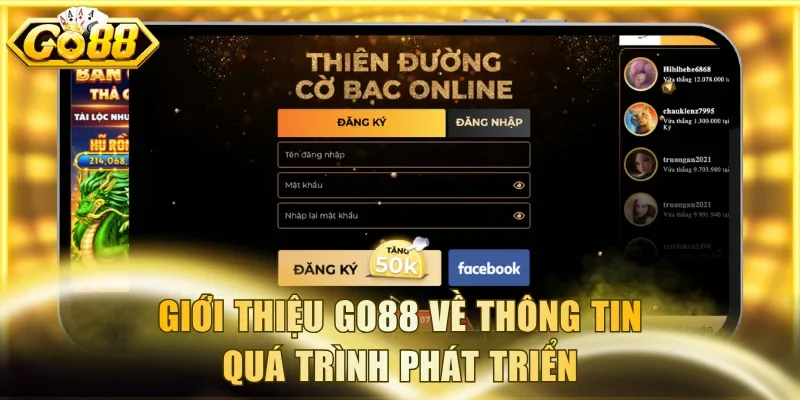 Giới thiệu Go88 về thông tin quá trình phát triển