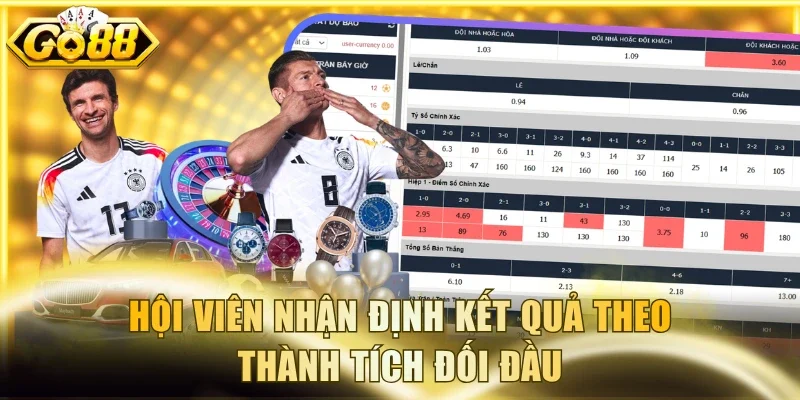Hội viên nhận định kết quả theo thành tích đối đầu