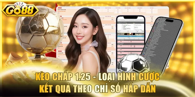 Kèo chấp 1.25