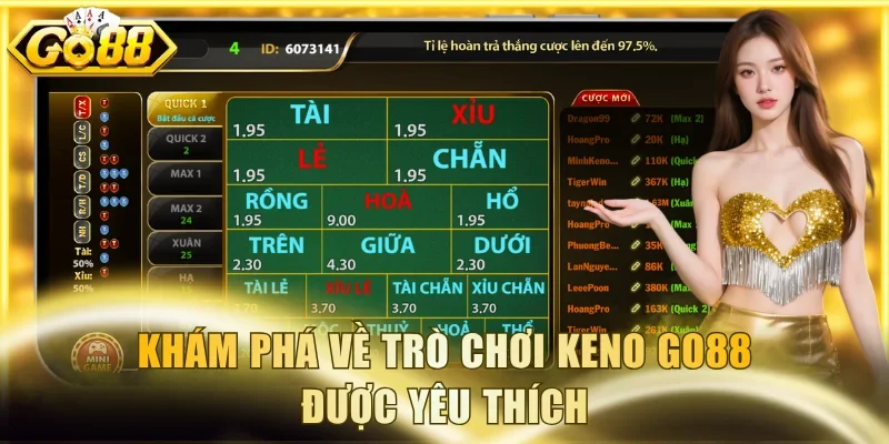 Khám phá về trò chơi Keno Go88 được yêu thích
