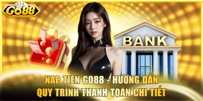 Nạp tiền Go88