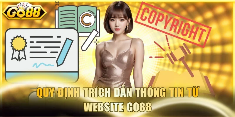 Quy định trích dẫn thông tin từ website Go88