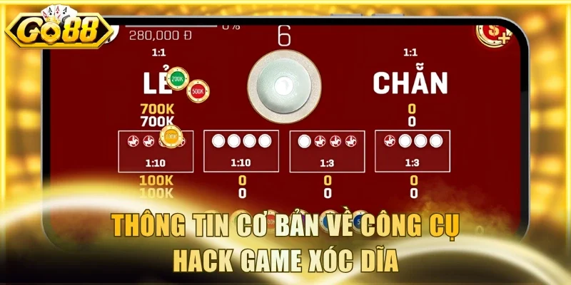 Thông tin cơ bản về công cụ hack game xóc dĩa